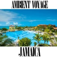 Ambient Voyage: Jamaica