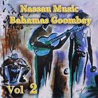 Nassau Music  Bahamas Goombay, Vol. 2