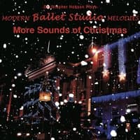 Modern Ballet Studio Melodies, More Sounds of Christmas