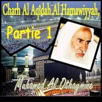 Charh Al Aqîdah Al Hamawiyyah, Partie 1