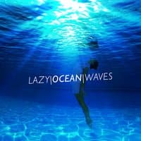 Lazy Ocean Waves