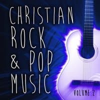 Christian Rock & Pop Music, Vol. 2