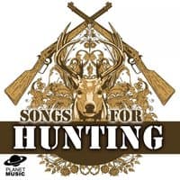 Songs for Hunting