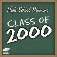 High School Reunion: Class of 2000