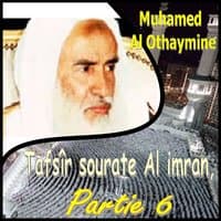 Tafsîr sourate Al imran, Partie 6