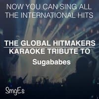 The Global HitMakers: Sugababes