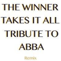 The Winner Takes It All: Tribute to Abba