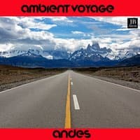 Ambient Voyage: Andes