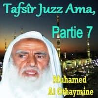 Tafsîr Juzz Ama, Partie 7