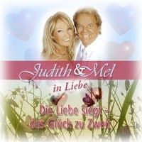 Judith & Mel in Liebe: Die Liebe siegt - Das Glück zu Zweit