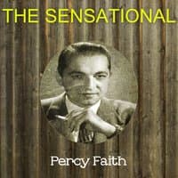 The Sensational Percy Faith