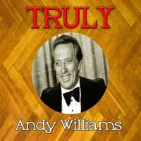 Truly Andy Williams