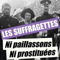 Les Suffragettes : Ni paillassons, ni prostituées