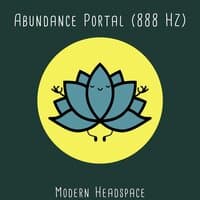 Abundance Portal (888 Hz)