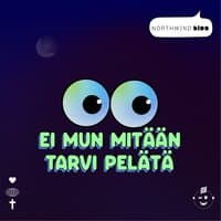 Ei mun mitään tarvi pelätä