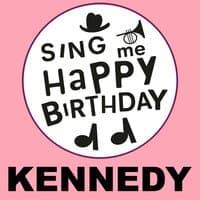 Happy Birthday Kennedy, Vol. 1