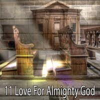 11 Love For Almighty God