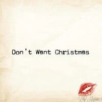 don't want christmas