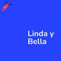 Linda Y Bella