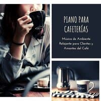 Piano para Cafeterías: Música de Ambiente Relajante para Clientes y Amantes del Café