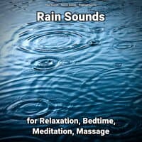 Rain Sounds for Relaxation, Bedtime, Meditation, Massage