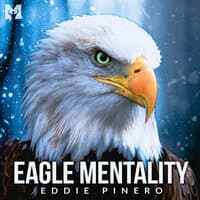 Eagle Mentality (Motivational Speech)