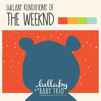 Lullaby Renditions of the Weeknd