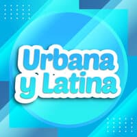 Urbana y Latina