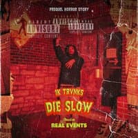 Die Slow