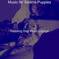 Music for Serene Puppies