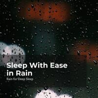 Sleep With Ease in Rain