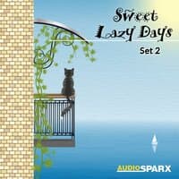 Sweet Lazy Days, Set 2