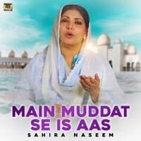 Main Muddat Se Is Aas - Single