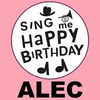 Happy Birthday Alec, Vol. 1