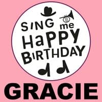 Happy Birthday Gracie, Vol. 1