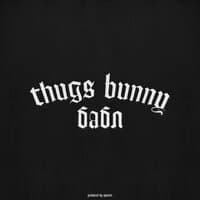 thugs bunny