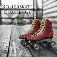 Rollerskate Challenge