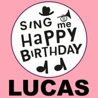 Happy Birthday Lucas, Vol. 1