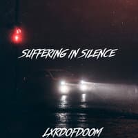 Suffering in Silence