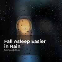 Fall Asleep Easier in Rain