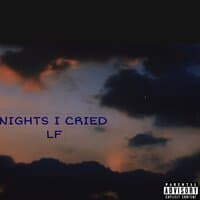 NIGHTS I CRIED