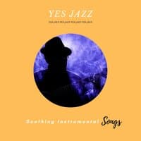 Jazz Music, Soothing Instrumental Songs