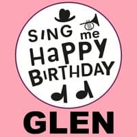 Happy Birthday Glen, Vol. 1