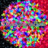 53 Mood Lfiting Mind Tracks