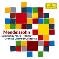 Mendelssohn: Symphony No. 4 in A Major, Op. 90, MWV N 16 "Italian"