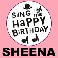 Happy Birthday Sheena, Vol. 1