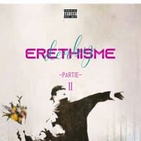 ERETHISME Partie.2