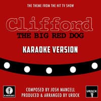 Clifford The Big Red Dog (From "Clifford The Big Red Dog")