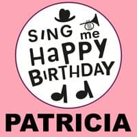 Happy Birthday Patricia, Vol. 1