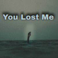 You Lost Me